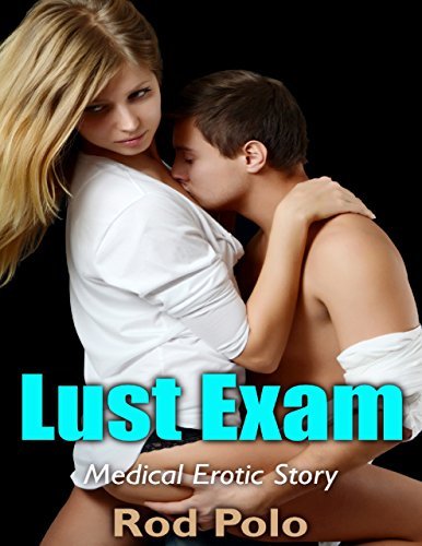 abby green recommends erotic medical exam stories pic